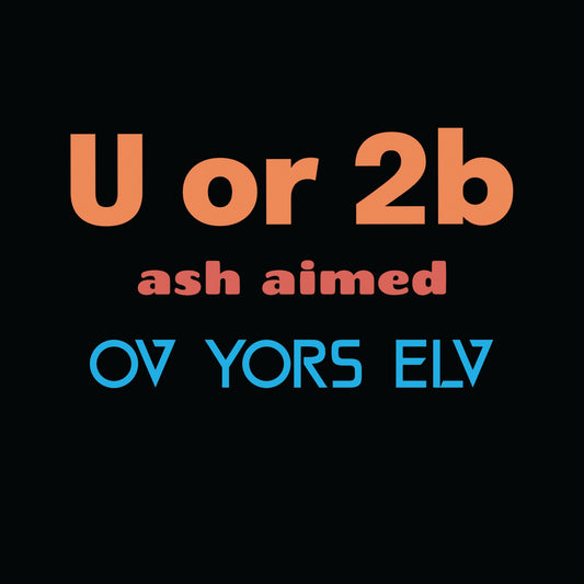 U or 2b Ash Aimed Ov Yors Elv (Orange)