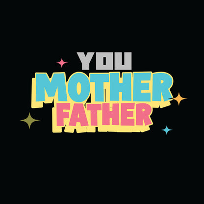 You Mother Father (2)